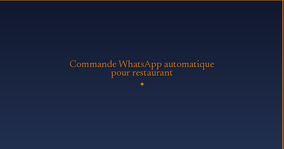 Illustration — Commande WhatsApp automatique pour restaurant